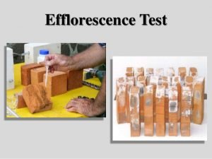 Efflorescence test